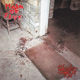 Halo Of Flys - Bloodier Shade Of Red