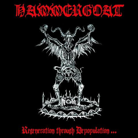 Hammergoat - Regeneration Through Depopulation...