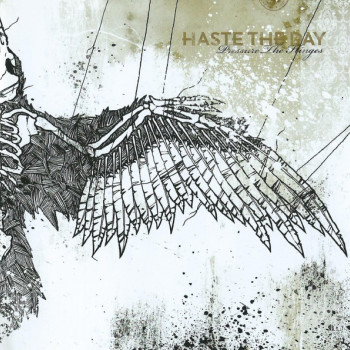 Haste The Day - Pressure The Hinges