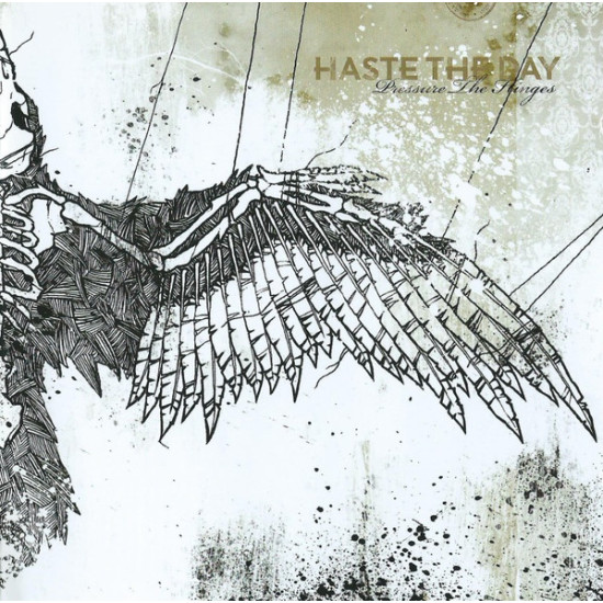 Haste The Day - Pressure The Hinges