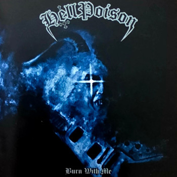 Hell Poison - Burn With Me