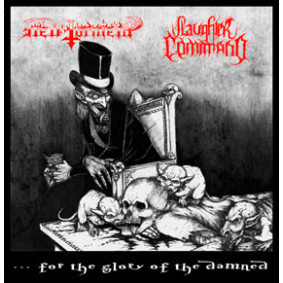 Hell Torment / Slaughter Command - ...For The Glory Of The Damned