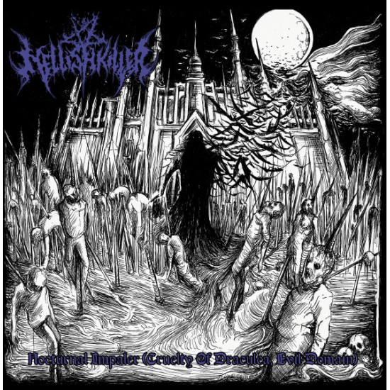 Hellishkiller - Nocturnal Impaler (Cruelty Of Draculea, Evil Domain)