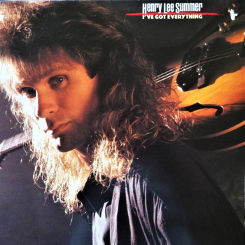 Henry Lee Summer - I've Got Everything