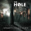 The Hole - A Monument To The End Of The World