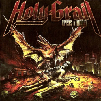 Holy Grail - Crisis In Utopia