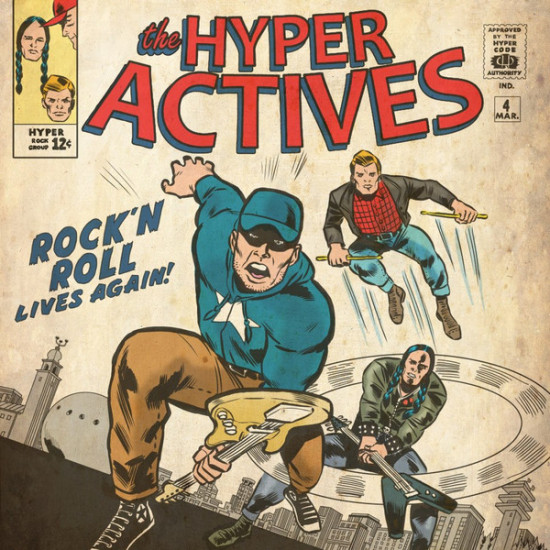 The Hyper Actives - Rock 'N Roll Lives Again!