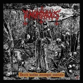 Ignominious - Death Walks Amongst Mortals