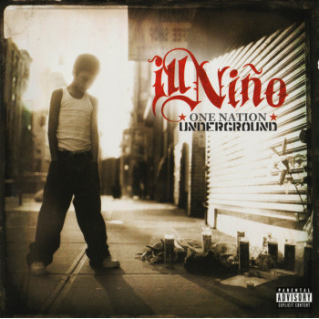 Ill Niño  - One Nation Underground