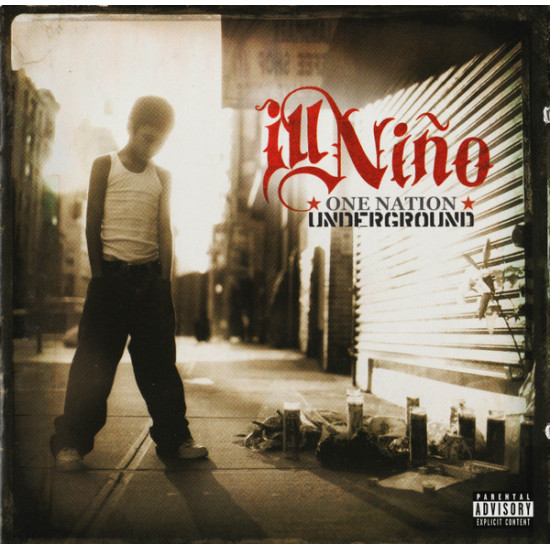 Ill Niño  - One Nation Underground