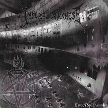 Imperial Darkness / Pyrifleyethon - Havoc's Split Asunder