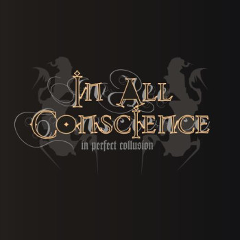 In All Conscience - In Perfect Collusion