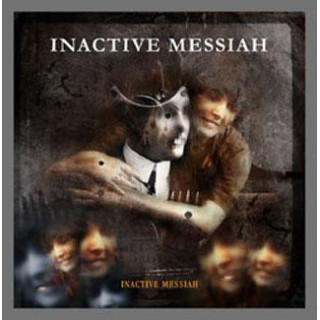 Inactive Messiah - Inactive Messiah
