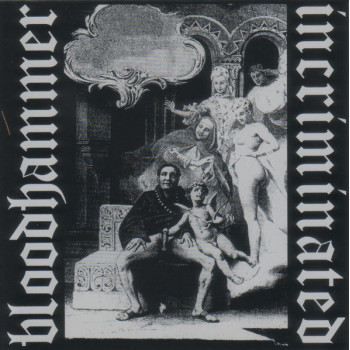 Incriminated / Bloodhammer - Incriminated / Bloodhammer - Split CD