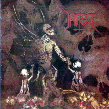 Infest (5) - Onward To Destroy