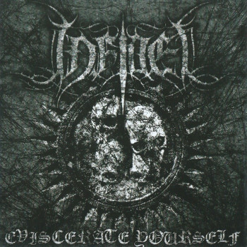 Infidel - Eviscerate Yourself