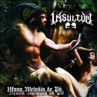Insultum - Ufana Melodia De PÃ£