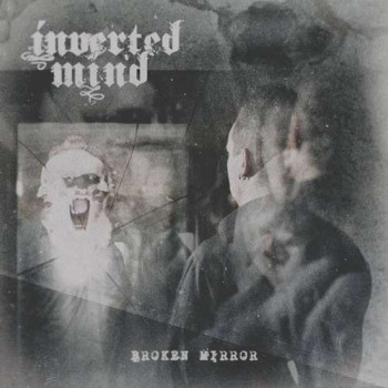Inverted Mind - Broken Mirror