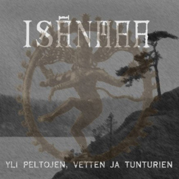 Isänmaa- Yli Peltojen, Vetten Ja Tunturien