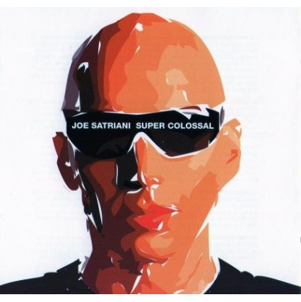 Joe Satriani - Super Colossal