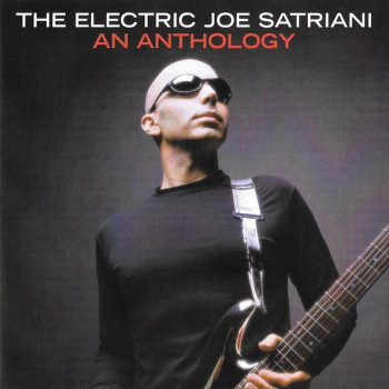 Joe Satriani - The Electric Joe Satriani (An Anthology)