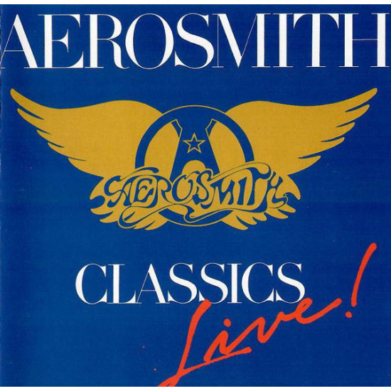 Aerosmith - Classics Live!