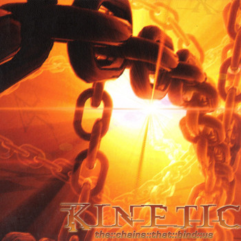 Kinetic (11) - The Chains That Bind Us