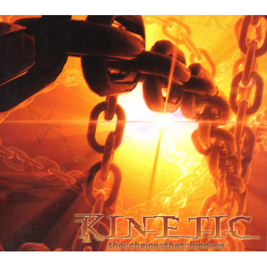 Kinetic (11) - The Chains That Bind Us