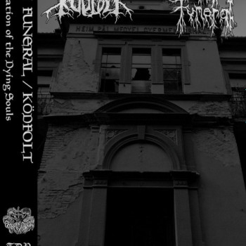 Ködfolt, Thy Funeral - Levitation Of The Dying Souls (SPLIT TAPE)
