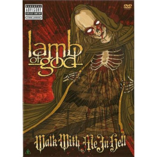 Lamb Of God - Walk With Me In Hell