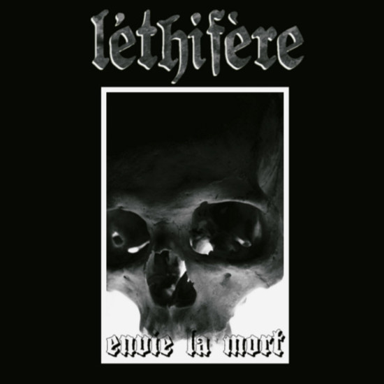 Léthifère  - Envie La Mort