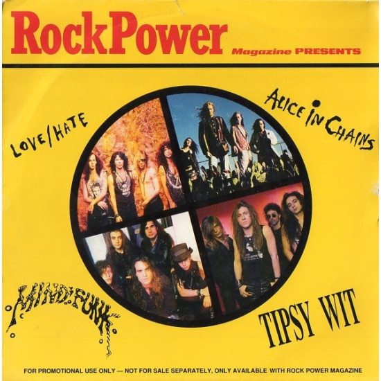 Love/Hate / Mindfunk (2) / Alice In Chains / Tipsy Wit - Rock Power Magazine Presents