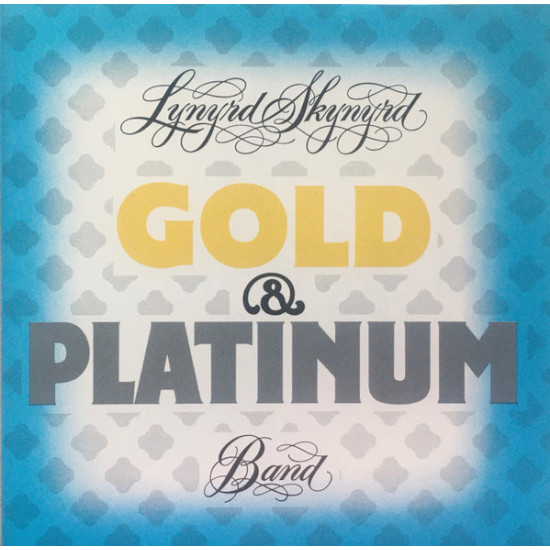 Lynyrd Skynyrd - Gold & Platinum