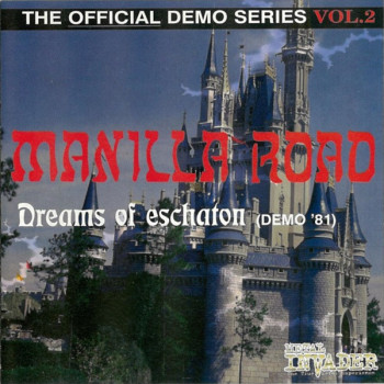 Manilla Road - Dreams Of Eschaton (Demo '81)