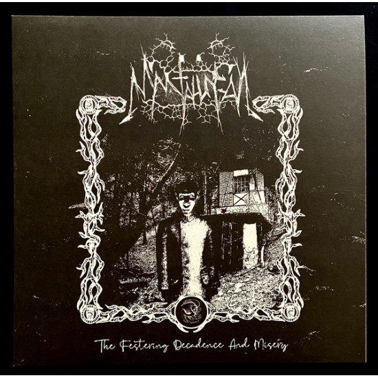 Mantahungal - The Festering Decadence And Misery
