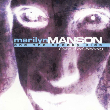 Marilyn Manson & The Spooky Kids - Coke And Sodomy