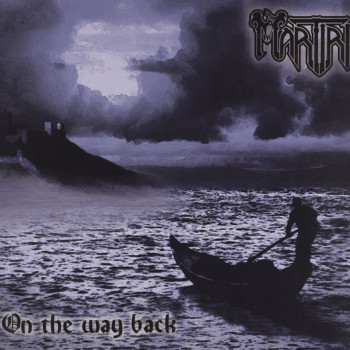 Martiria - On The Way Back