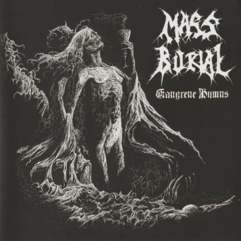 Mass Burial (2) - Gangrene Hymns