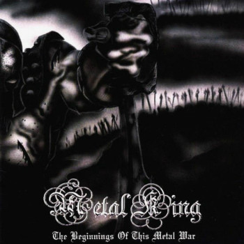 Metal King - The Beginnings Of This Metal War