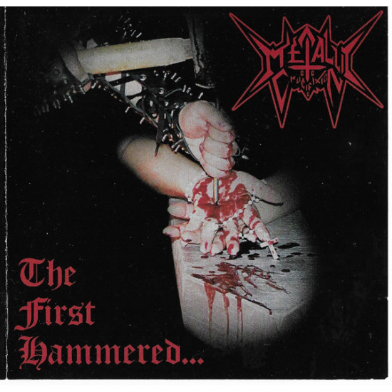Metallic Crucifixion - The First Hammered...