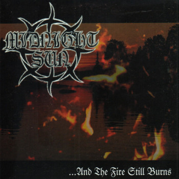 Midnight Sun (5) - ...And The Fire Still Burns