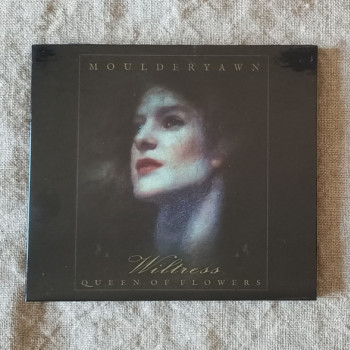 Moulderyawn - Wiltress, Queen Of Flowers