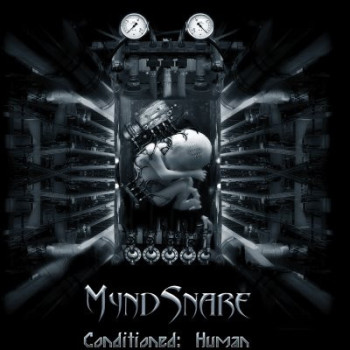 MyndSnare - Conditioned: Human
