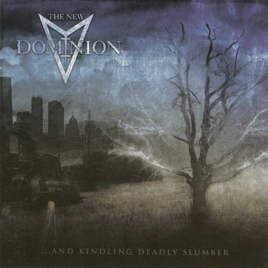 The New Dominion - And Kindling Deadly Slumber