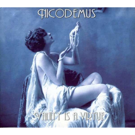Nicodemus (5) - Vanity Is A Virtue