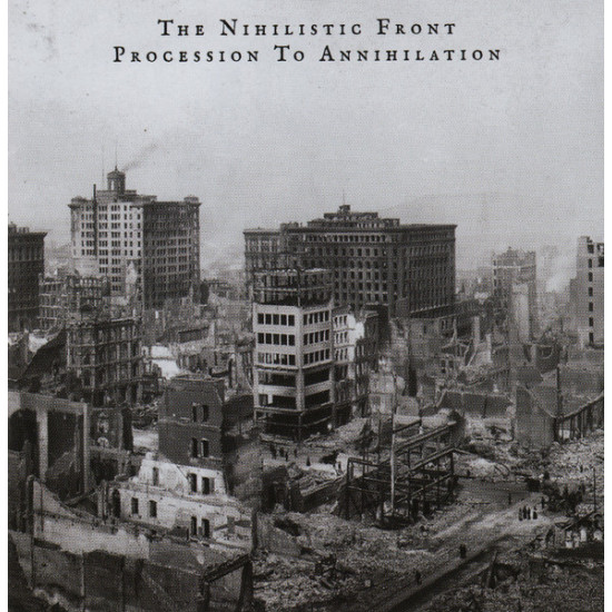The Nihilistic Front - Procession To Annihilation
