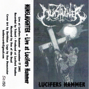 Nunslaughter - Live At Lucifers Hammer