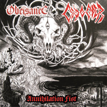 Obeisance / Ordo Caper - Annihilation Fist