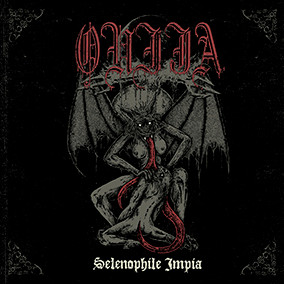 Ouija (2) - Selenophile Impia
