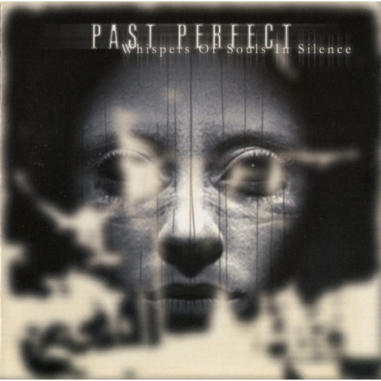 Past Perfect - Whispers Of Souls In Silence